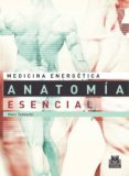 LA MEDICINA ENERGETICA ANATOMIA ESENCIAL di TEDESCHI, MARC 