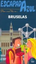 BRUSELAS 2010 (ESCAPADA AZUL) di VV.AA. 