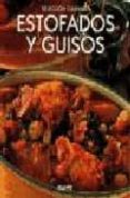 ESTOFADOS Y GUISOS (SELECCION CULINARIA) di VV.AA. 