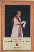 DIARIO INTIMO DE LA INDIA (2 ED.) de ELIADE, MIRCEA 