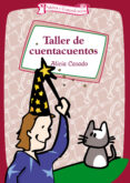 TALLER DE CUENTACUENTOS di CASADO, ALICIA 