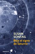 BAJO EL SIGNO DE SATURNO di SONTAG, SUSAN 