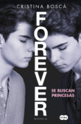 FOREVER: SE BUSCAN PRINCESAS di BOSCA, CRISTINA 