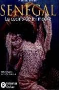 SENEGAL: LA COCINA DE MI MADRE di N`DOUR, YOUSSOU 