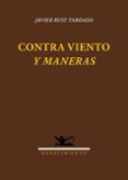 CONTRA VIENTO Y MANERAS de RUIZ TABOADA, JAVIER 