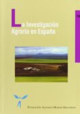 LA INVESTIGACION AGRARIA EN ESPAA di VV.AA. 