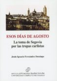ESOS DAS DE AGOSTO de FERNANDEZ DOMINGO, JESUS IGNACIO 