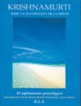 EL SUFRIMIENTO PSICOLOGICO: DIALOGOS CON DAVID BOHM, RUPERT SHELD RAKE Y JOHN HIDLEY (DVD) de KRISHNAMURTI 