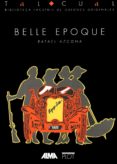 BELLE EPOQUE: GUION ORIGINAL di AZCONA, RAFAEL 