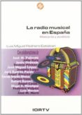 LA RADIO MUSICAL EN ESPAA: HISTORIA Y ANALISIS di PEDRERO ESTEBAN, LUIS MIGUEL 