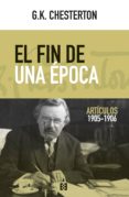 EL FIN DE UNA EPOCA de CHESTERTON, G.K. 