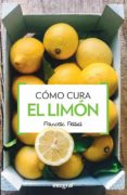 COMO CURA EL LIMON (3 ED.) de FOSSAS LLUSSA, FRANCESC J. 