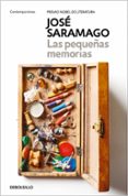 LAS PEQUEAS MEMORIAS de SARAMAGO, JOSE 