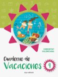 CUADERNO DE VACACIONES 4. COMUNIDAD VALENCIANA di VV.AA. 