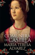 LA COMUNERA DE CASTILLA de ALVAREZ, MARIA TERESA 