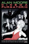 CINEMA PURGATORIO 3 de MOORE, ALAN 