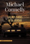 LAS DOS CARAS DE LA VERDAD (SERIE HARRY BOSCH 22) de CONNELLY, MICHAEL 