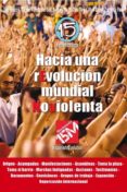 HACIA UNA REVOLUCION NO VIOLENTA: DEL 15M AL 15O di VV.AA. 