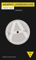 MEMPHIS UNDERGROUND di HOME, STEWART 