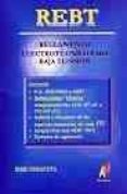 REBT: REGLAMENTO ELECTROTECNICO PARA BAJA TENSION di VV.AA. 