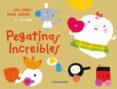 PEGATIVAS INCREIBLES: UN LIBRO PARA JUGAR di VV.AA. 