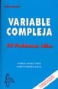 VARIABLE COMPLEJA: 50 PROBLEMAS UTILES de GOMEZ LOPEZ, MARIOLA 