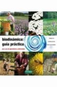BIODINAMICA: GUIA PRACTICA PARA USO DE AGRICULTORES Y AFICIONADOS de MASSON, PIERRE 