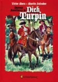NUEVAS AVENTURAS DE DICK TURPIN di MORA, VICTOR 