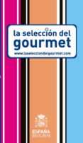LA SELECCION DEL GOURMET 2015-2016 di VV.AA. 
