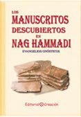 LOS MANUSCRITOS DESCUBIERTOS EN NAG HAMMADI: EVANGELIOS GNOSTICOS di VV.AA. 