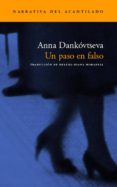 UN PASO EN FALSO di DANKOVTSEVA, ANNA 