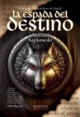 LA ESPADA DEL DESTINO II (8 ED.) GERALT RIVIA VOL II di SAPKOWSKI, ANDRZEJ 