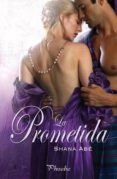 LA PROMETIDA de ABE, SHANA 