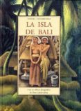 LA ISLA DE BALI de COVARRUBIAS, MIGUEL 