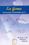 LA FIRMA: ANTOLOGIA GRAFOLOGICA II di CHAMORRO GUNDIN, FERNANDO 
