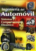 INGENIERIA DEL AUTOMOVIL: SISTEMAS Y COMPORTAMIENTO DINAMICO di VV.AA. 