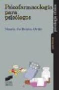 PSICOFARMACOLOGIA PARA PSICOLOGOS di BRAVO ORTIZ, MARIA FE 