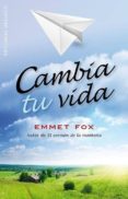 CAMBIA TU VIDA de FOX, EMMET 