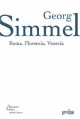 ROMA, FLORENCIA, VENECIA de SIMMEL, GEORG 