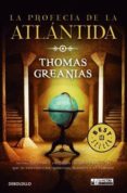 LA PROFECIA DE LA ATLANTIDA de GREANIAS, THOMAS 