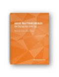AULAS MULTISENSORIALES EN EDUCACION ESPECIAL ESTIMULACION E INTEG RACION SENSORIAL di VV.AA. 