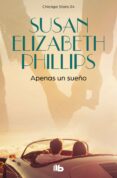 APENAS UN SUEO de PHILLIPS, SUSAN ELIZABETH 