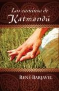 LOS CAMINOS DE KATMANDU de BARJAVEL, RENE 