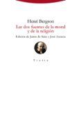 LAS DOS FUENTES DE LA MORAL Y DE LA RELIGIN de BERGSON, HENRI 