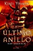 EL ULTIMO ANILLO (3 ED.) de YESKOV, KIRIL 