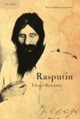 RASPUTIN: LOS ARCHIVOS SECRETOS de RADZINSKY, EDVARD 