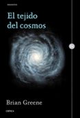 EL TEJIDO DEL COSMOS de GREENE, BRIAN 