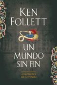 UN MUNDO SIN FIN de FOLLETT, KEN 