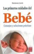 LOS PRIMEROS CUIDADOS DEL BEBE di LEWIS, MARIANNE 