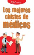 RIETE CON LOS MEJORES CHISTES DE MEDICOS de RED, SAMUEL 